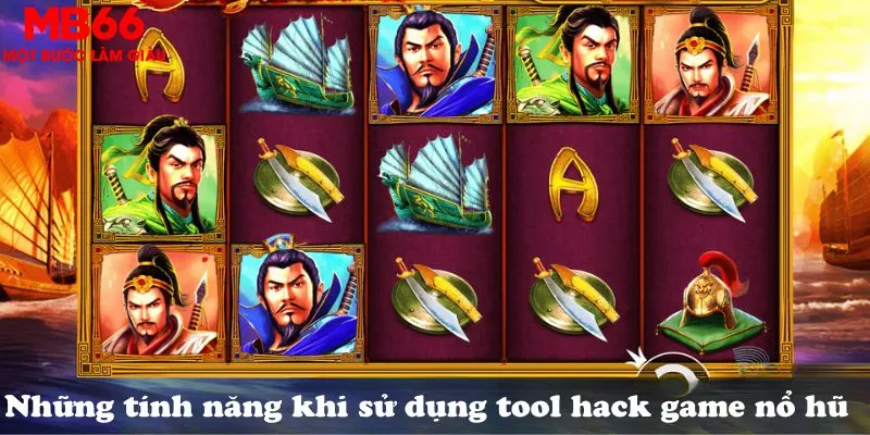 Những tính năng khi sử dụng tool hack game nổ hũ