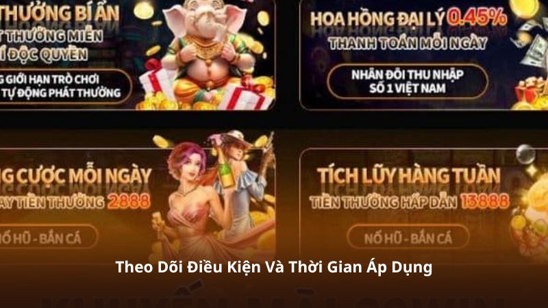 Theo Dõi Điều Kiện Và Thời Gian Áp Dụng
